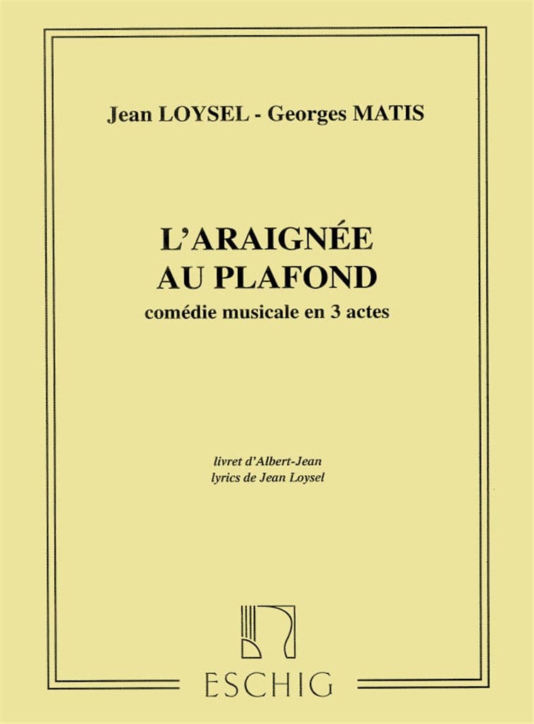 L'Araignee Au Plafond Comedie Musicale En 3 Actes
